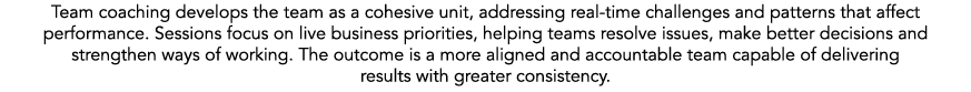 Team coaching develops the team as a cohesive unit, addressing real time challenges and patterns that affect performa...